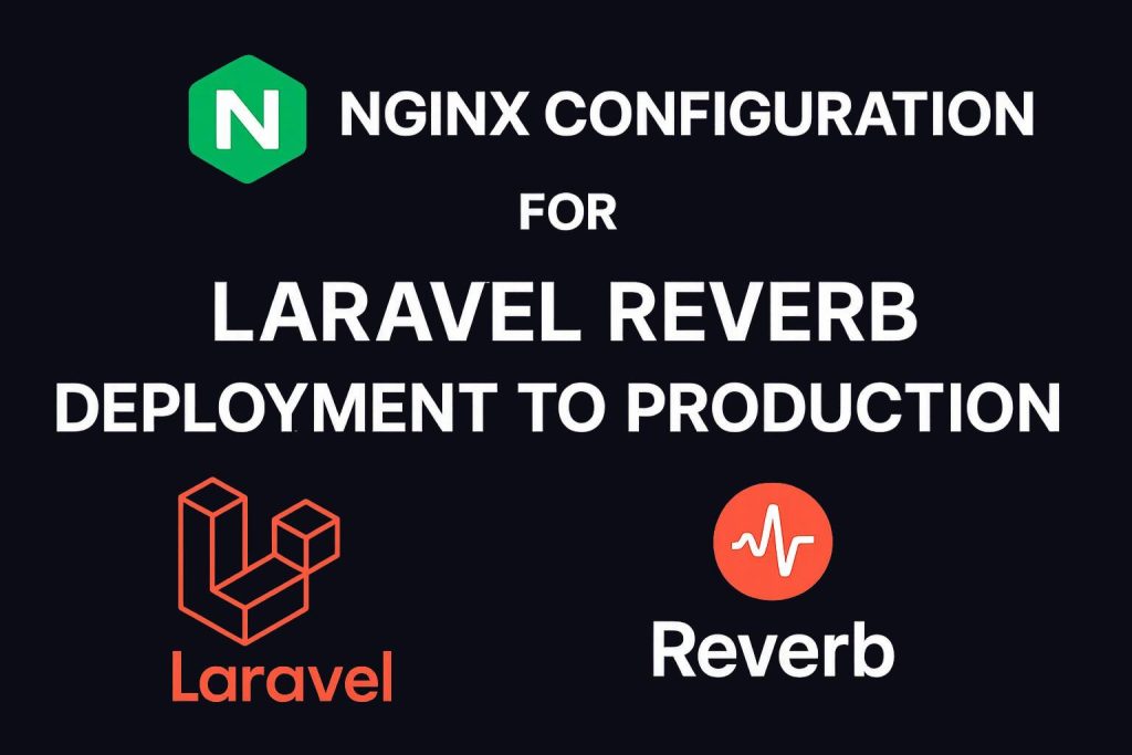 Deploying Laravel Reverb to Production